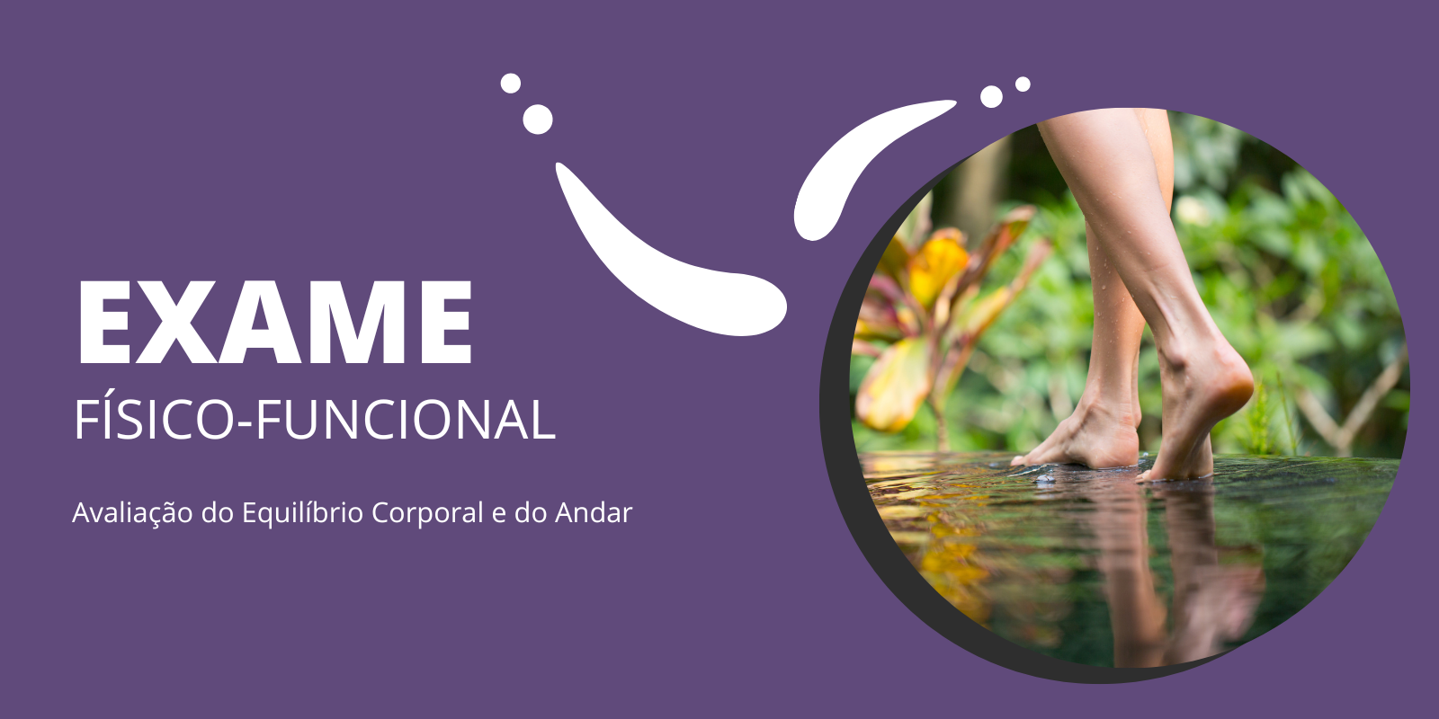 Avaliação do Equilíbrio Corporal e do Andar